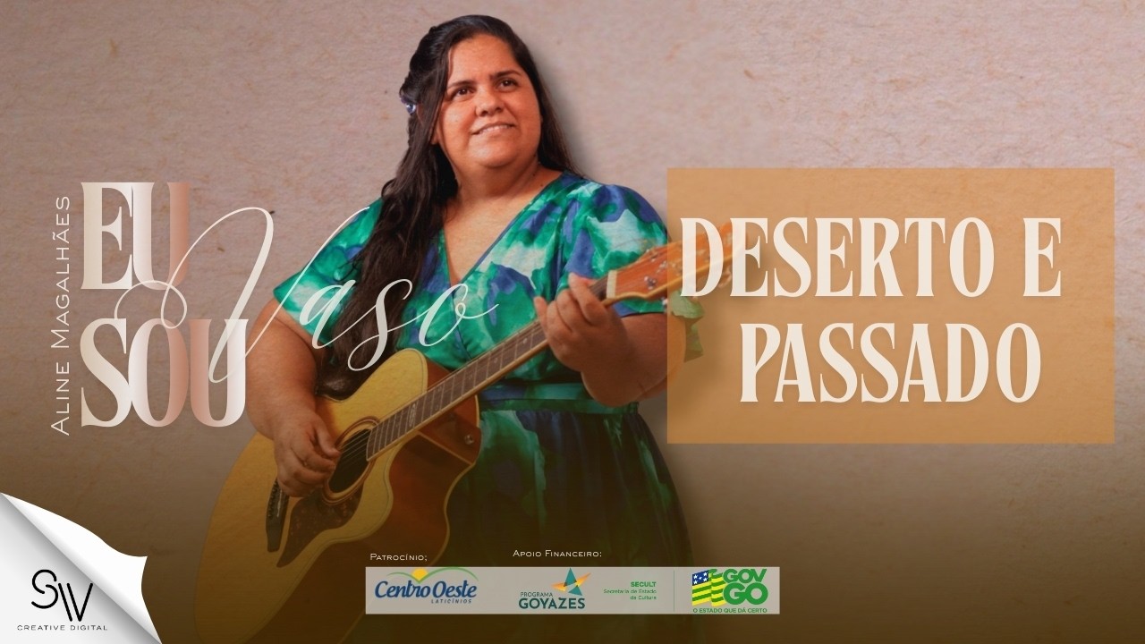 Deserto e Passado — “EP - EU SOU VASO”  | Aline Magalhães