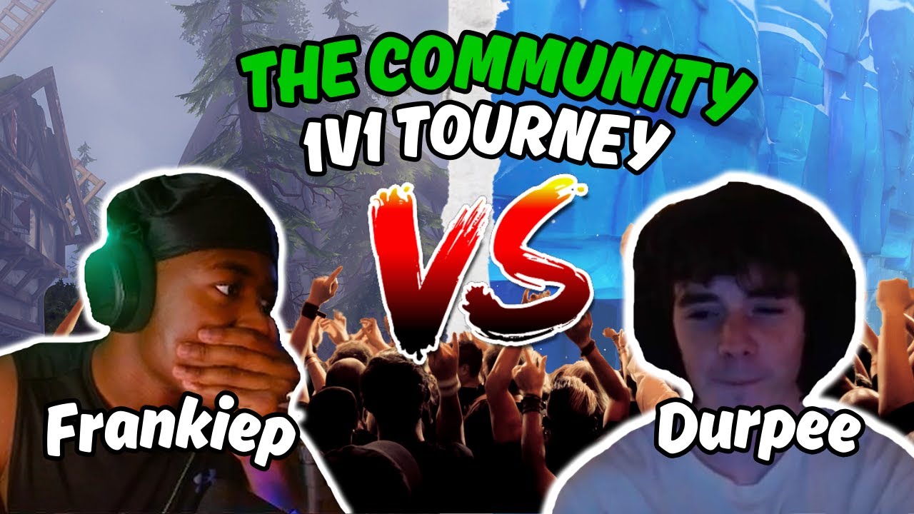 Frankiep Vs Durpee Community Tourney