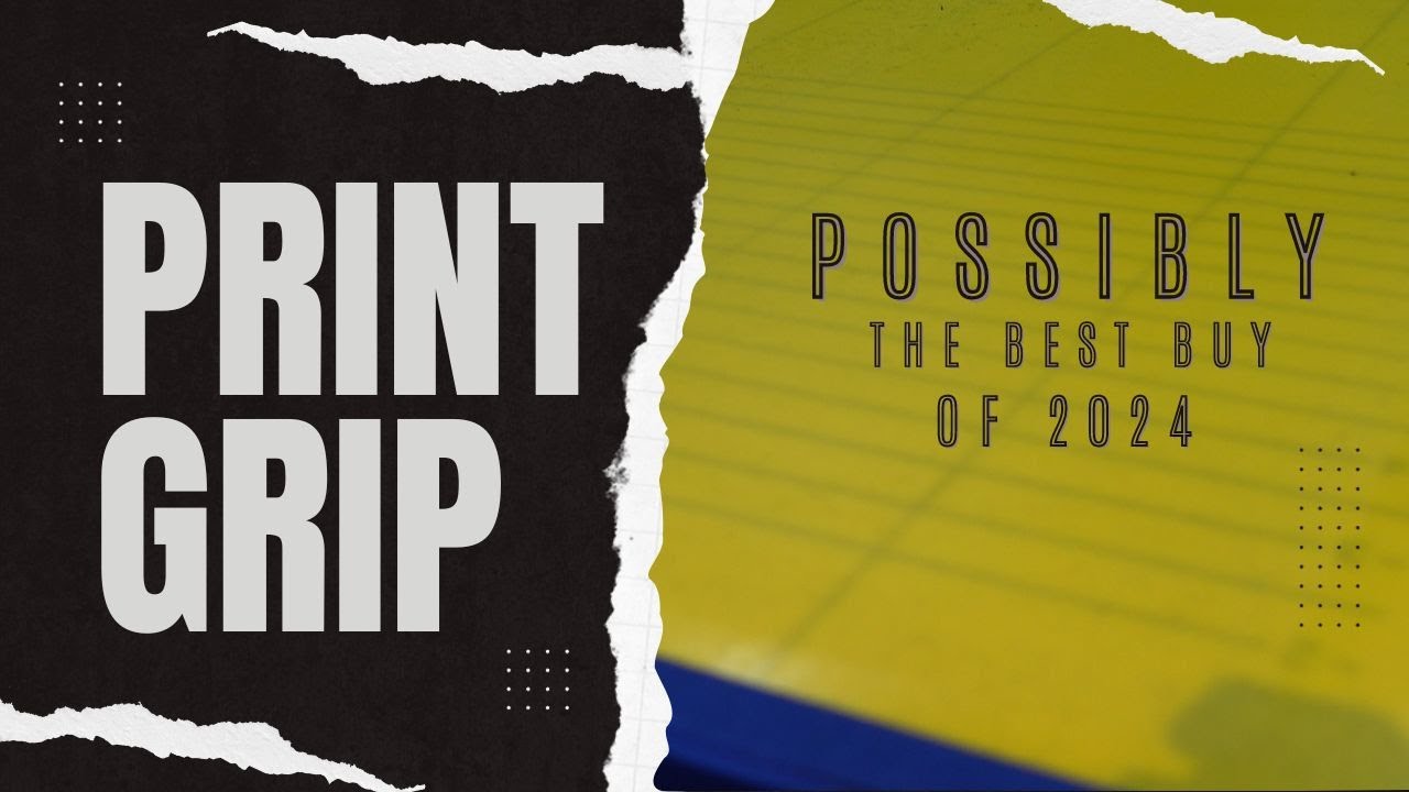 PRINT GRIPPPPP!!!
