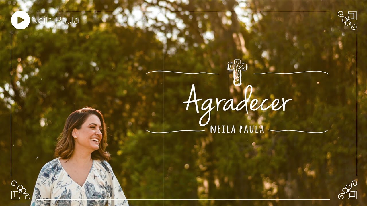Agradecer -  Neila Paula
