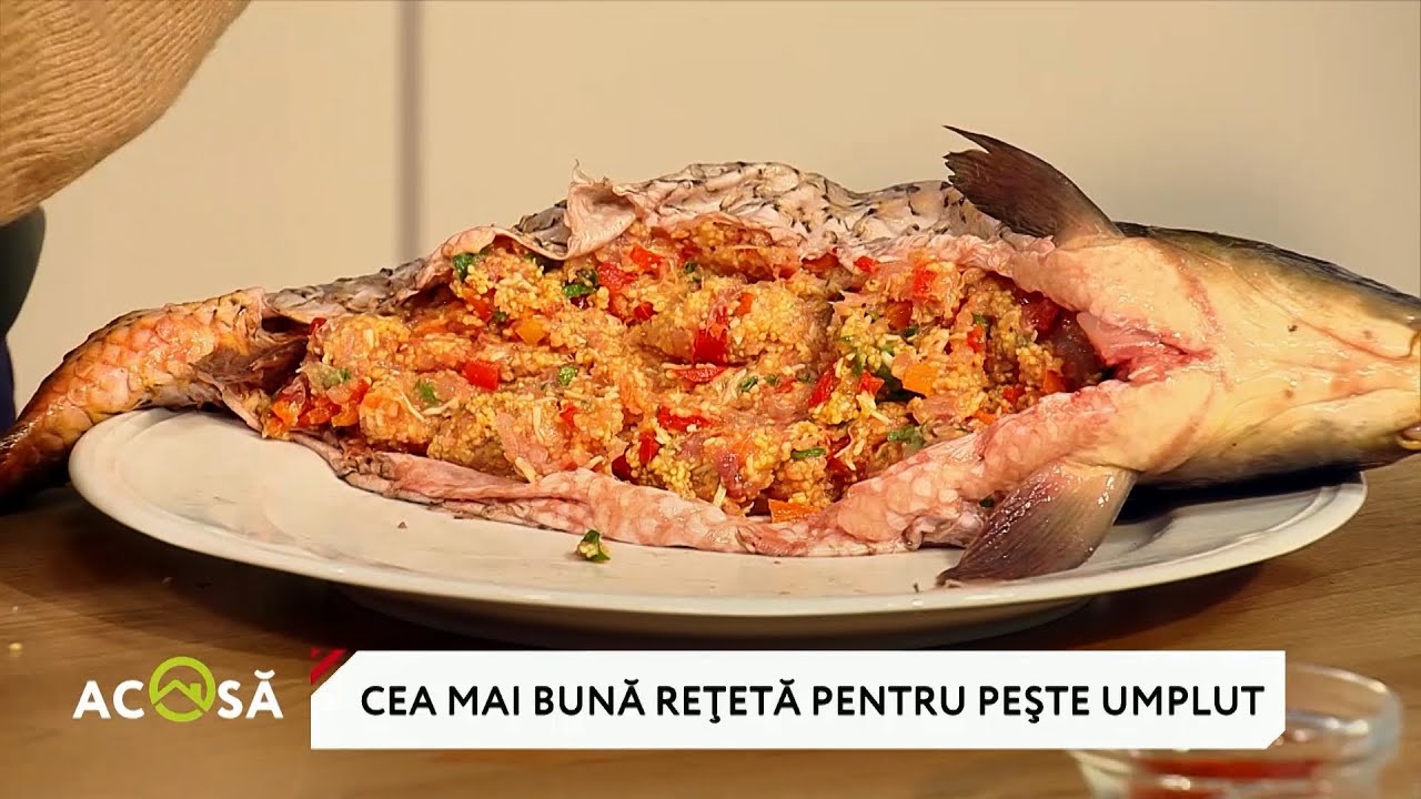 Peştele umplut acasă, reţeta pas cu pas şi secretele bucătarului Vasile Ungureanu