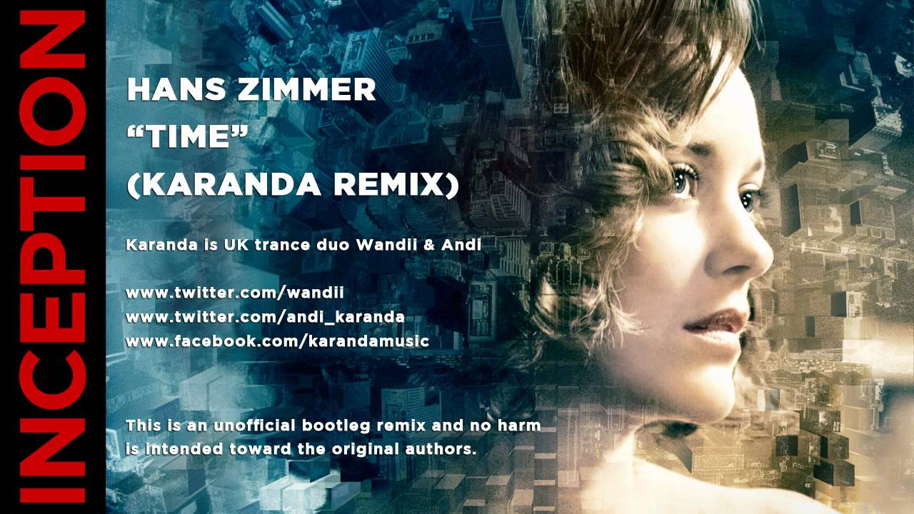 [HD] Hans Zimmer - Time (Karanda Inception Remix)