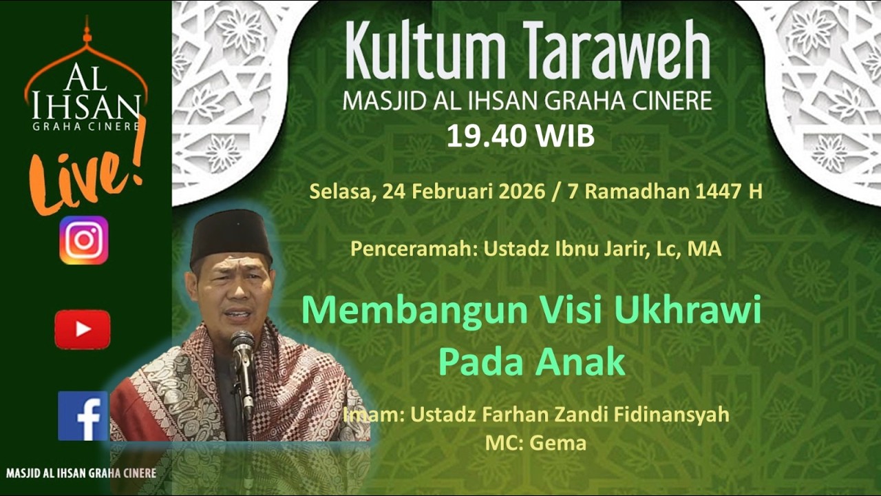 Membangun Visi Ukhrawi Pada Anak - Ustadz Ibnu Jarir, Lc, MA