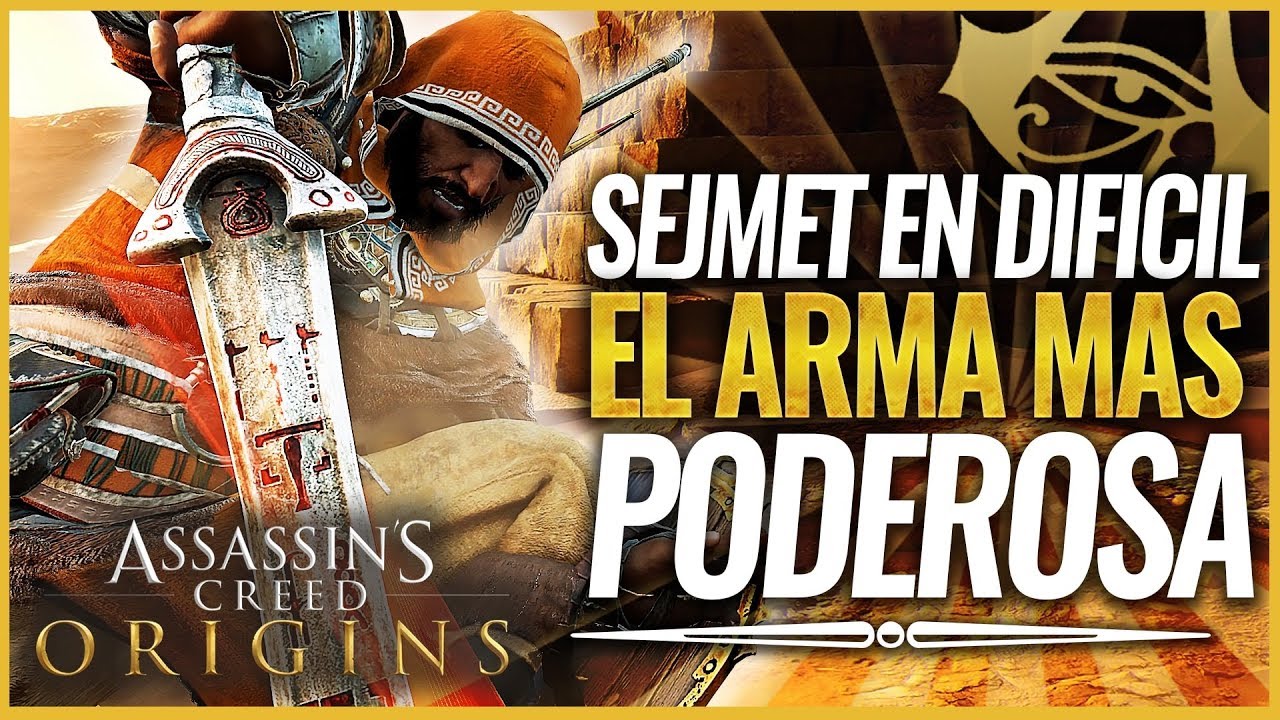 Assassin's Creed Origins | Derrotar a Sejmet en DIFICIL + ESPADA MÁS PODEROSA y FUERTE del JUEGO