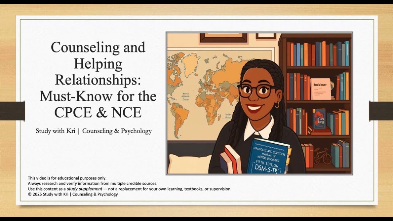 Counseling and Helping Relationships: Must-Know for the CPCE & NCE