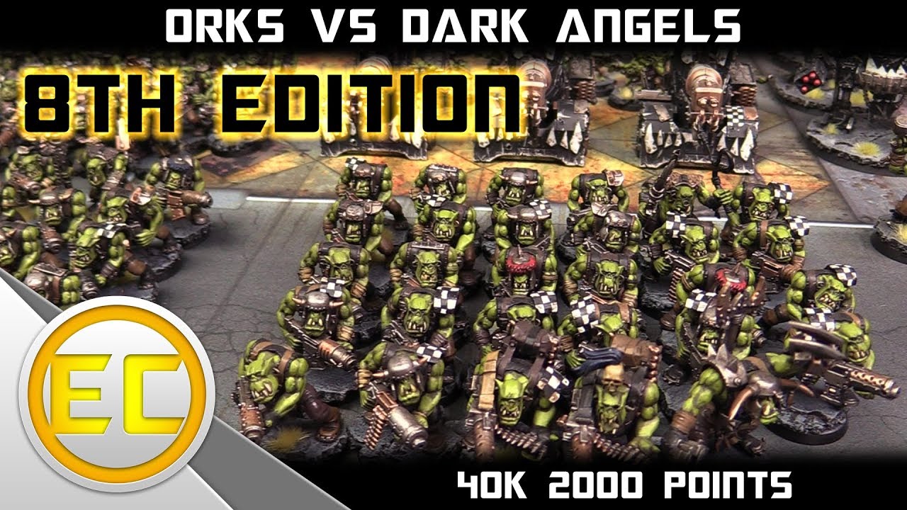 Orks vs Dark Angels Warhammer 40,000 8th Edition Battle Report 1080p