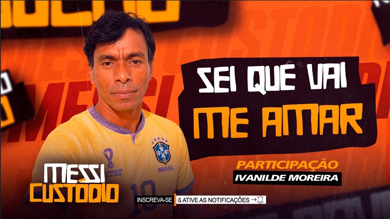 Messi Custodio Sei que vai me amar (Música Inédita Versão Part. Ivanilde Moreira 