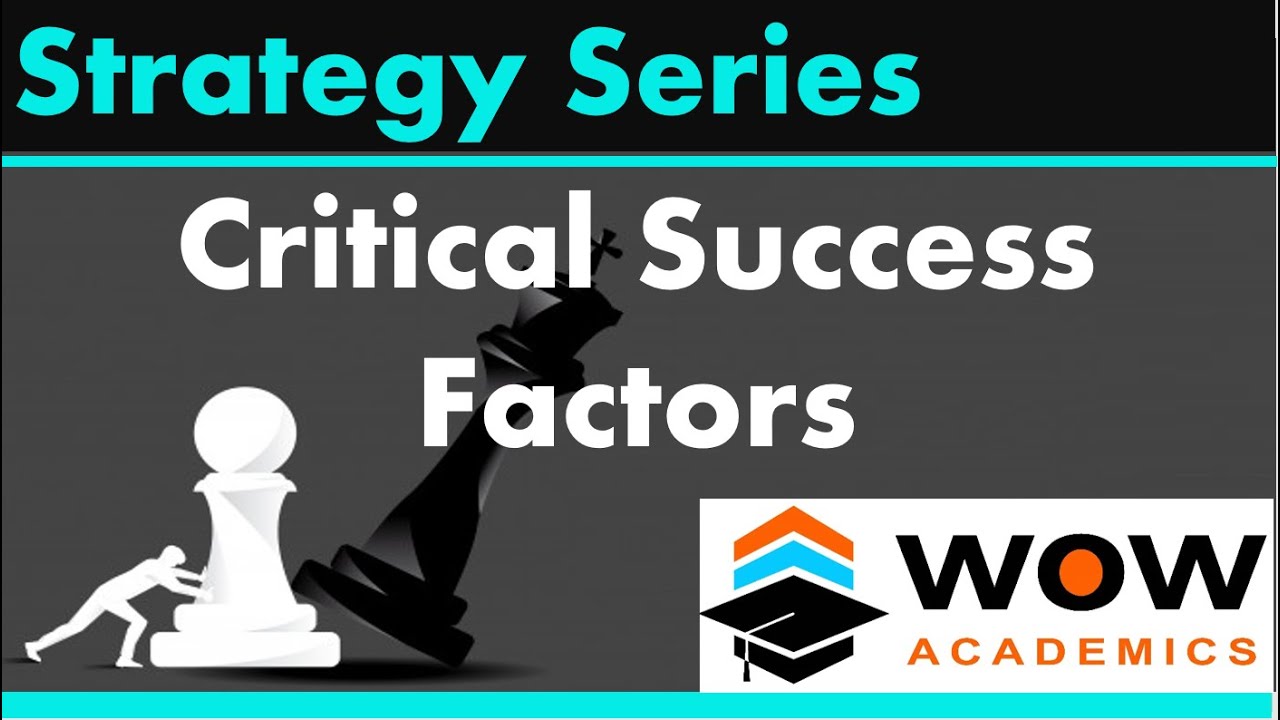 Critical Success Factor & Key Performance Indicator &ndash;Strategic Management