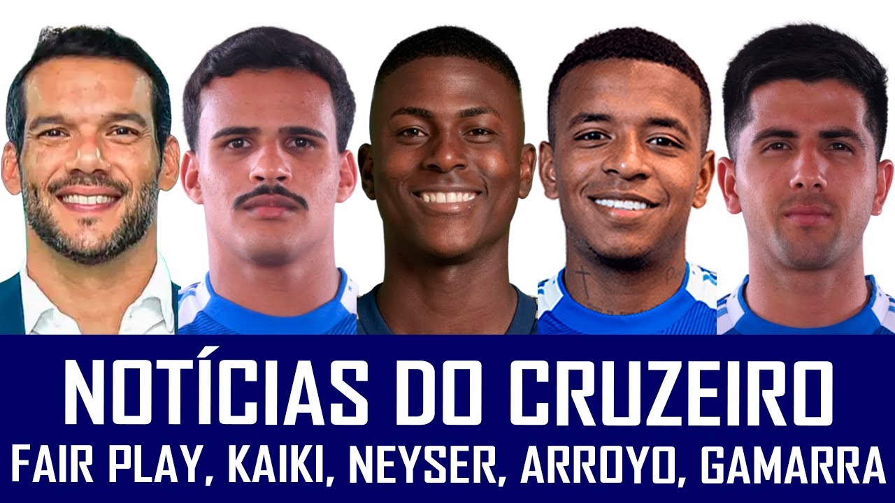 NOT&Iacute;CIAS DO CRUZEIRO: NEY VILLAREAL, KAIKI, ARROYO, GAMARRA E FAIR PLAY FINANCEIRO