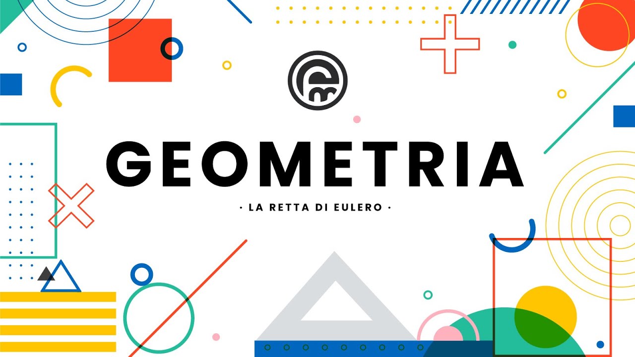 La retta di Eulero – Geometria Piana spiegata in modo semplice!