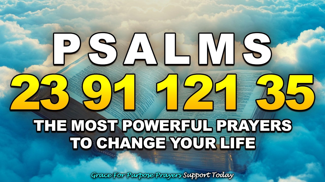 [🙏NIGHT PRAYER!] PSALM 23 PSALM 91 PSALM 121 PSALM 35 THE MOST POWERFUL PRAYERS TO CHANGE YOUR LIFE