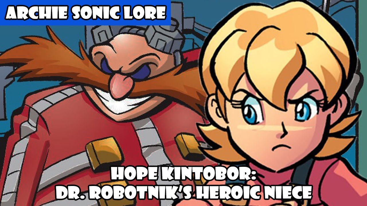 Hope Kintobor: Dr. Robotnik's Heroic Niece | Archie Sonic Lore