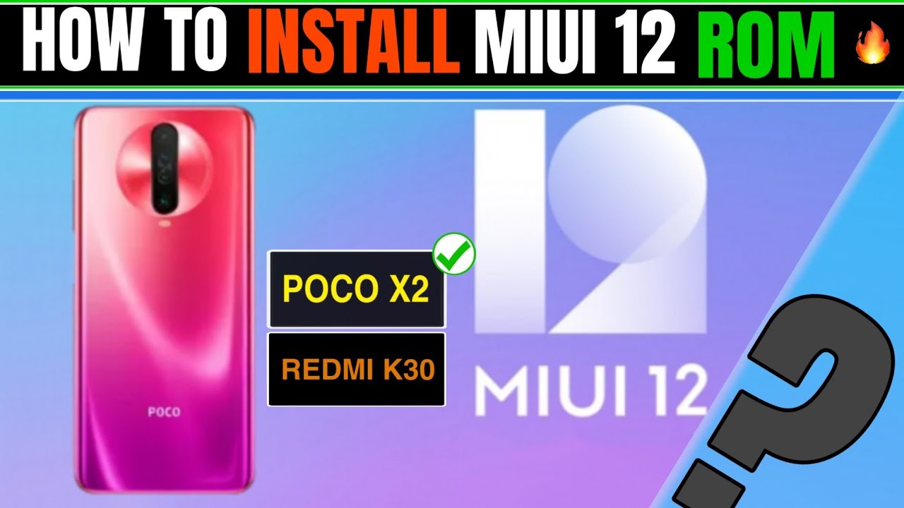 How To Install MIUI 12 on POCO X2 ? / REDMI K30 ! हिंदी