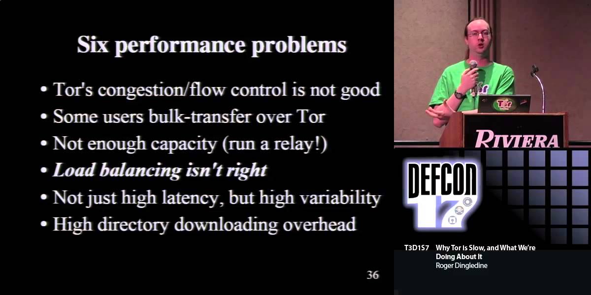DEF CON 17 - Roger Dingledine - Why Tor is Slow and What We Are Doing About It