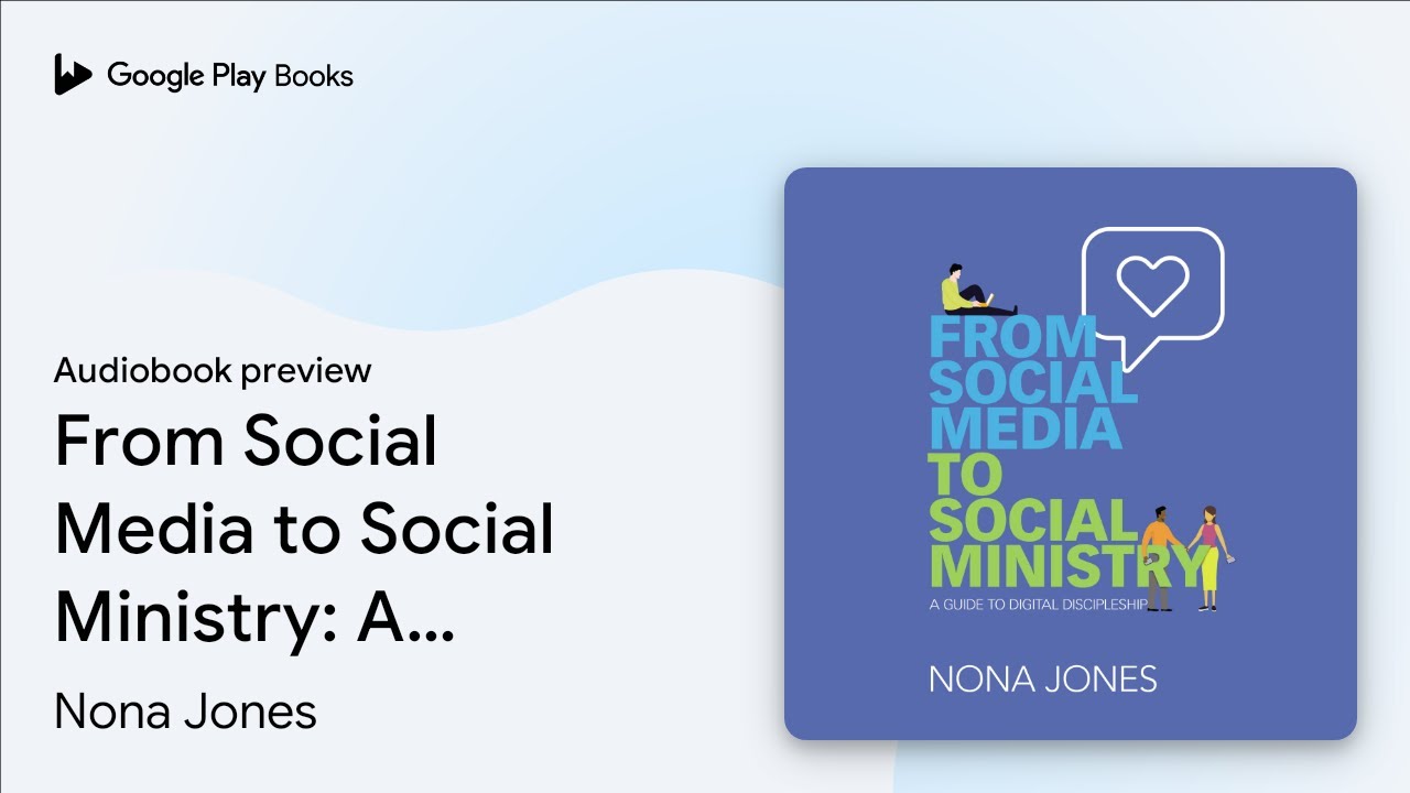 From Social Media to Social Ministry: A Guide… by Nona Jones · Audiobook preview