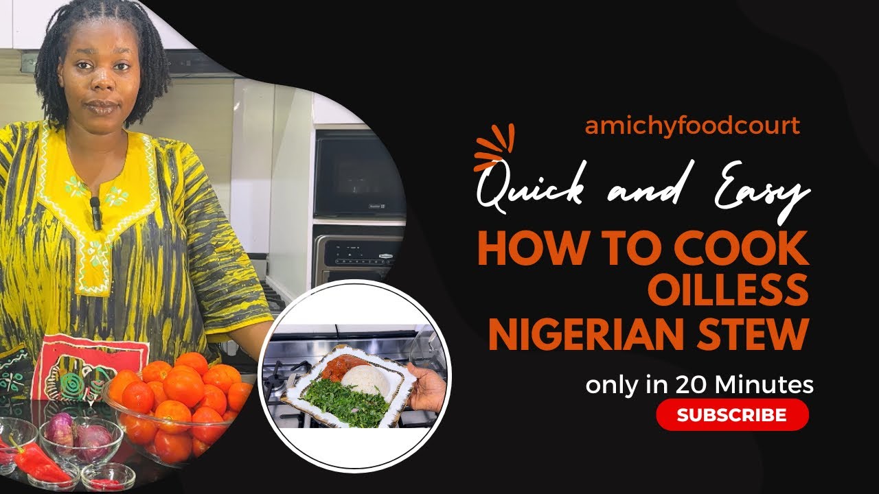 How to make Oilless Nigerian Stew
