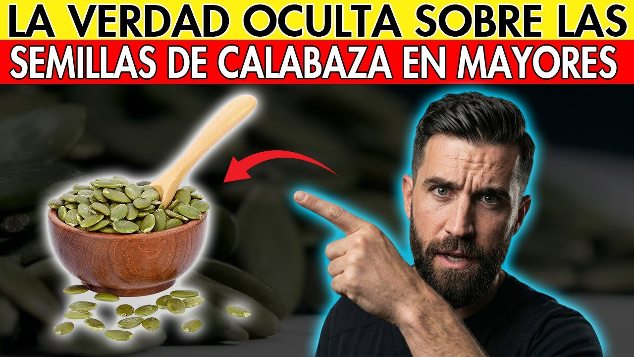 La Verdad Oculta Sobre las Semillas de Calabaza en Mayores de 60 | Consejos de Salud
