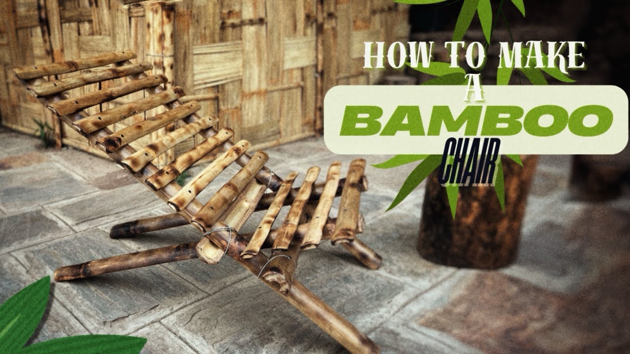 How To Make A Bamboo Chair | Best for Campfire and Stargazing | Bamboo Craft