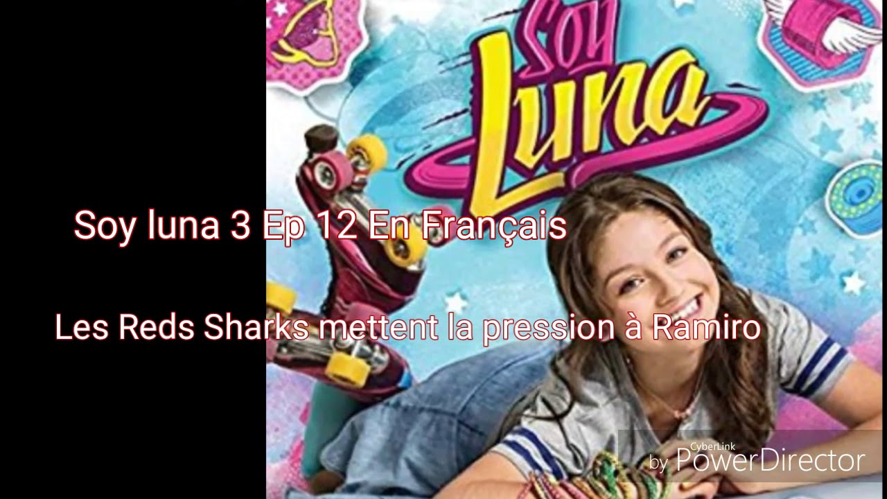 Soy luna 3 Ep 12 En Français : Les Reds Sharks mettent la pression à Ramiro
