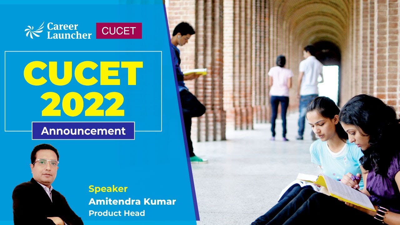 CUCET 2022 Announcement | Participating Universities | Top Colleges