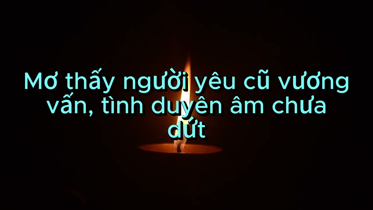 Mơ thấy người yêu cũ vương vấn, tình duyên âm chưa dứt