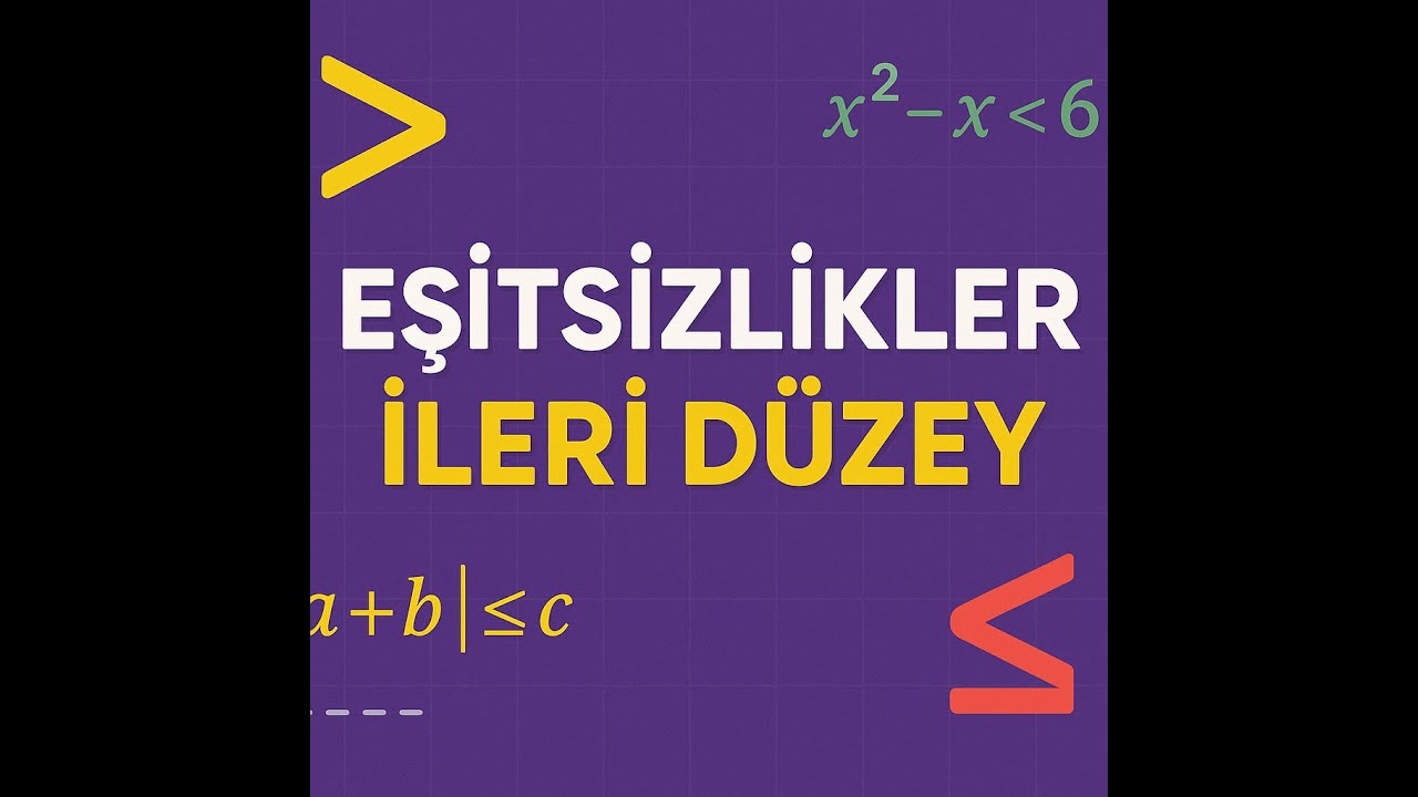 Eşitsizlikler(İleri Düzey) - Matematik Olimpiyatları