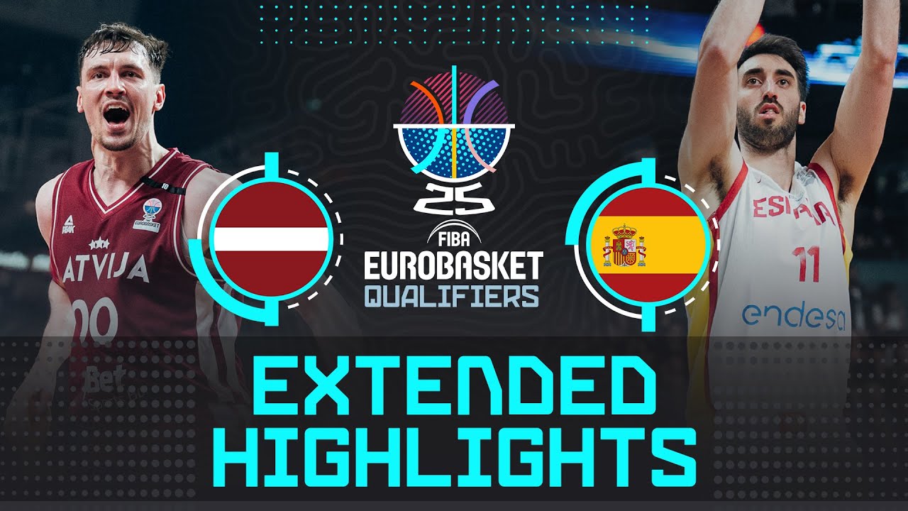 Latvia 🇱🇻 vs Spain 🇪🇸 | Extended Highlights | FIBA EuroBasket 2025 Qualifiers