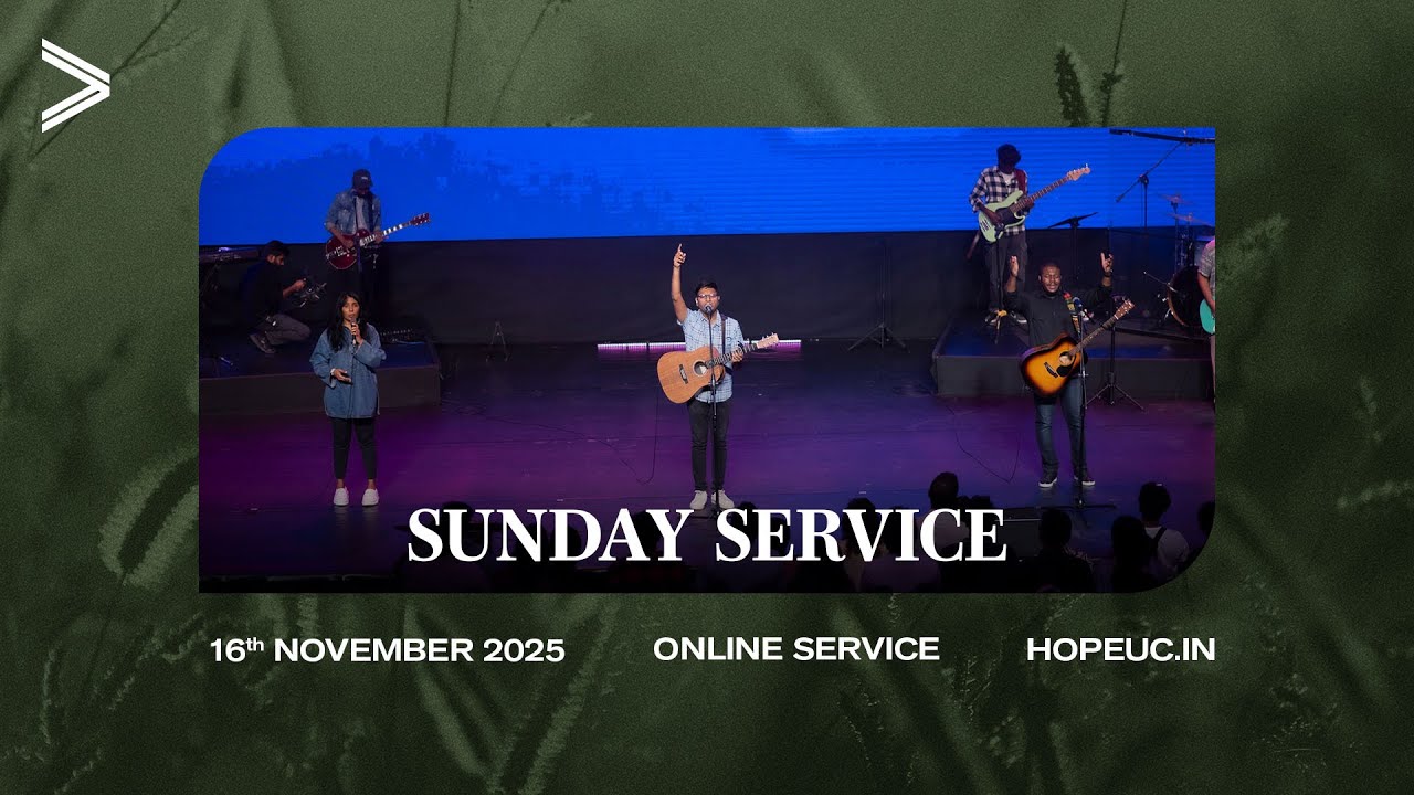 HopeUC India Online Service 16th Nov 2025