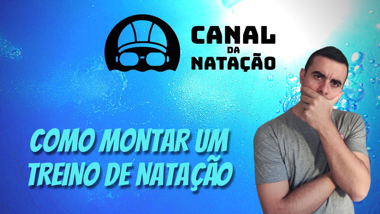 COMO MONTAR UM TREINO DE NATAÇÃO | CANAL DA NATAÇÃO