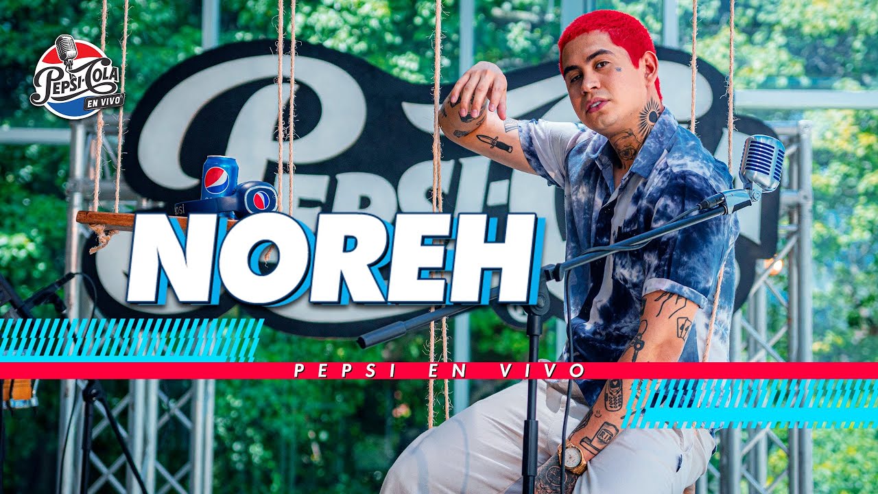 Noreh I Pepsi En Vivo 🎤🎶