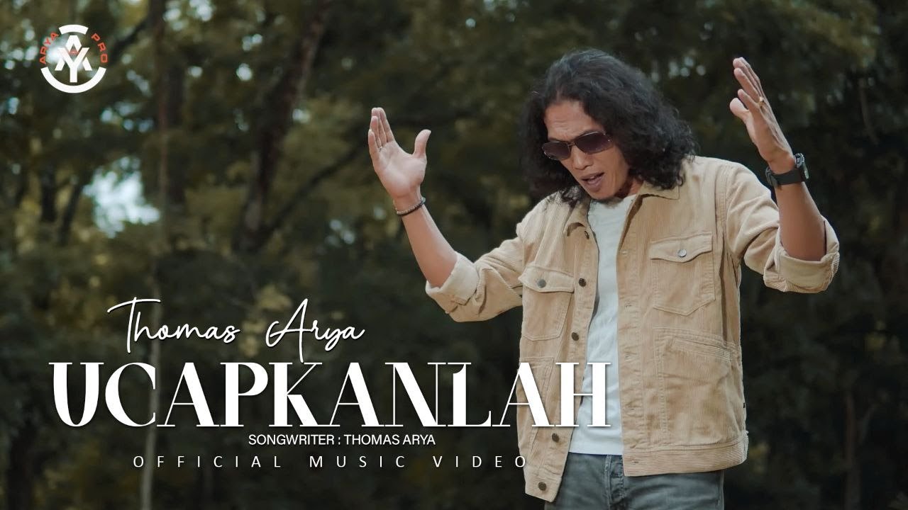 Thomas Arya - Ucapkanlah (Official Music Video)