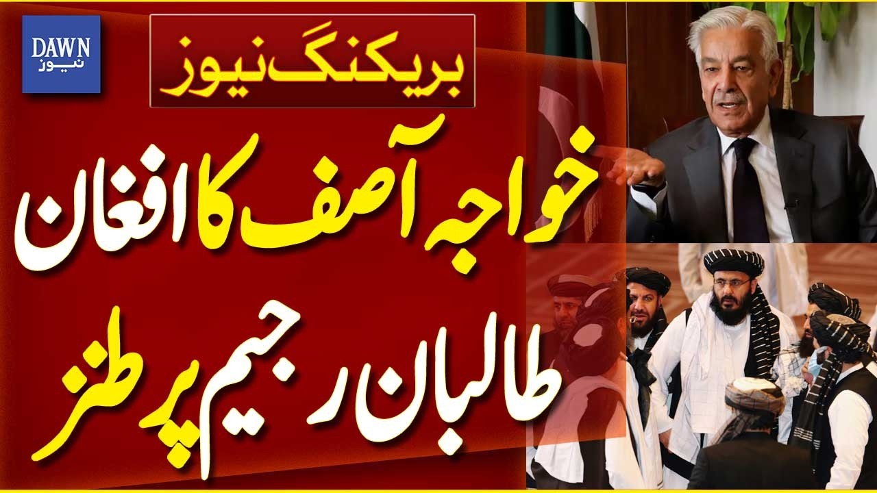 Khawaja Asif Mocks Afghan Taliban Regime | Breaking News | Dawn News