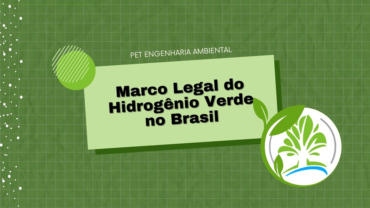 Marco Legal do Hidrogênio Verde no Brasil