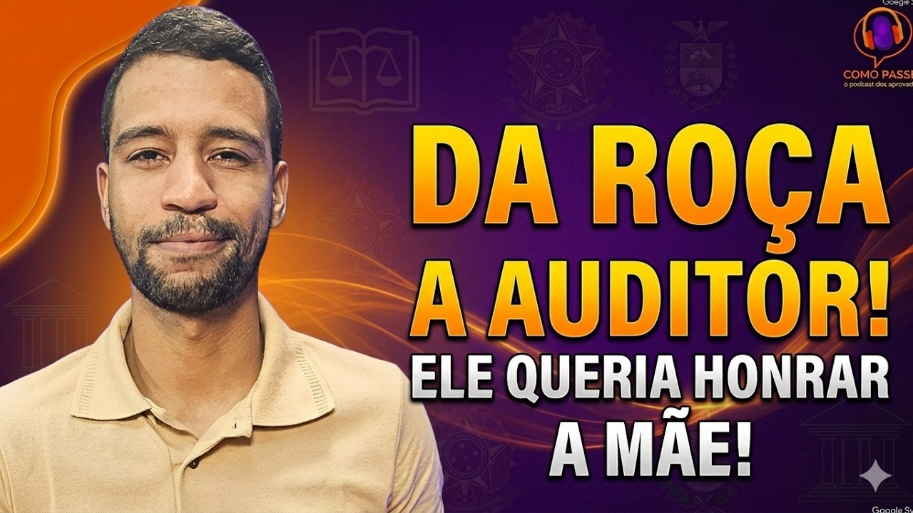 Saiu do Menor Município do Estado para Auditor do Maior Estado do Brasil | Podcast: Paulo Jr.