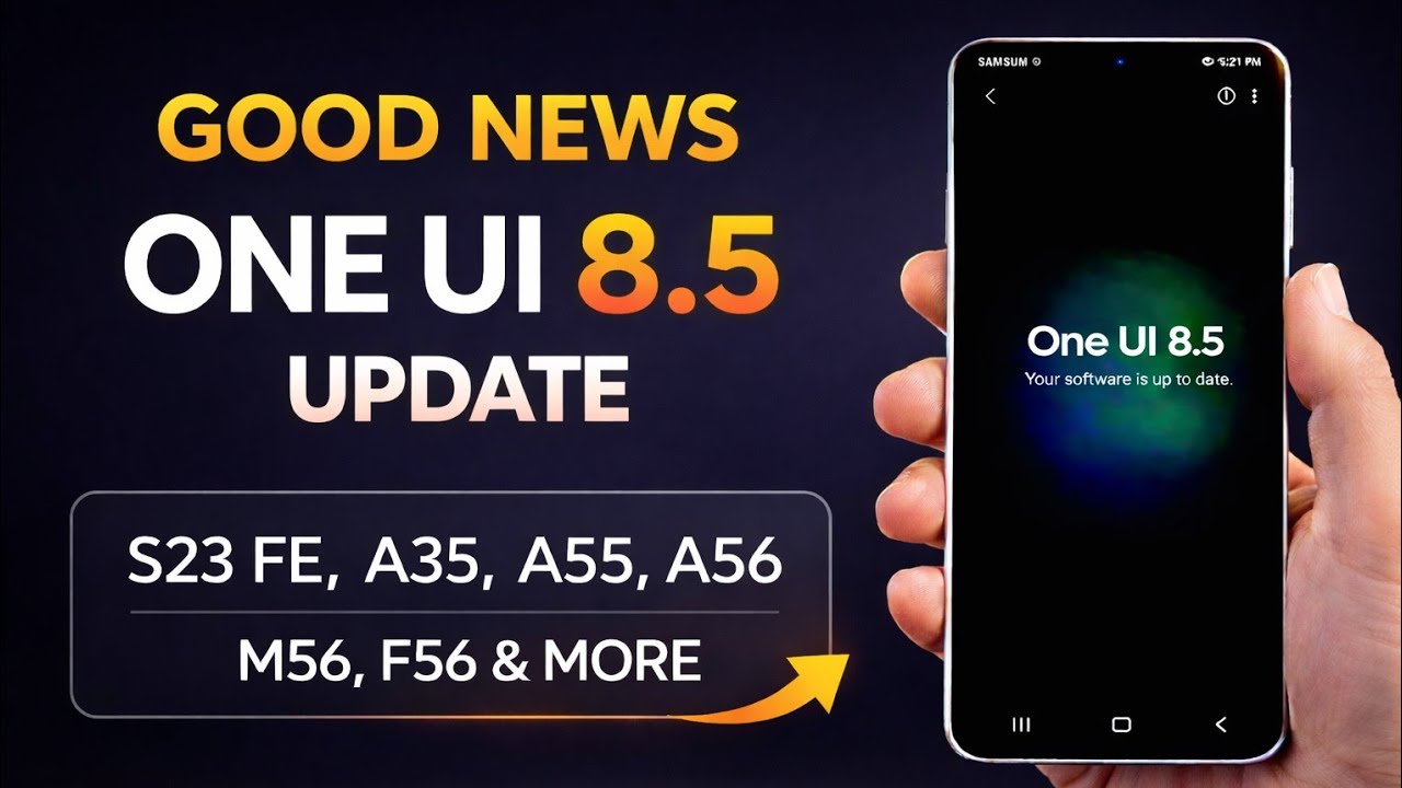 One UI 8.5 BETA | Samsung S23 FE, A35, A55, M56, F56, A56 и другие модели!