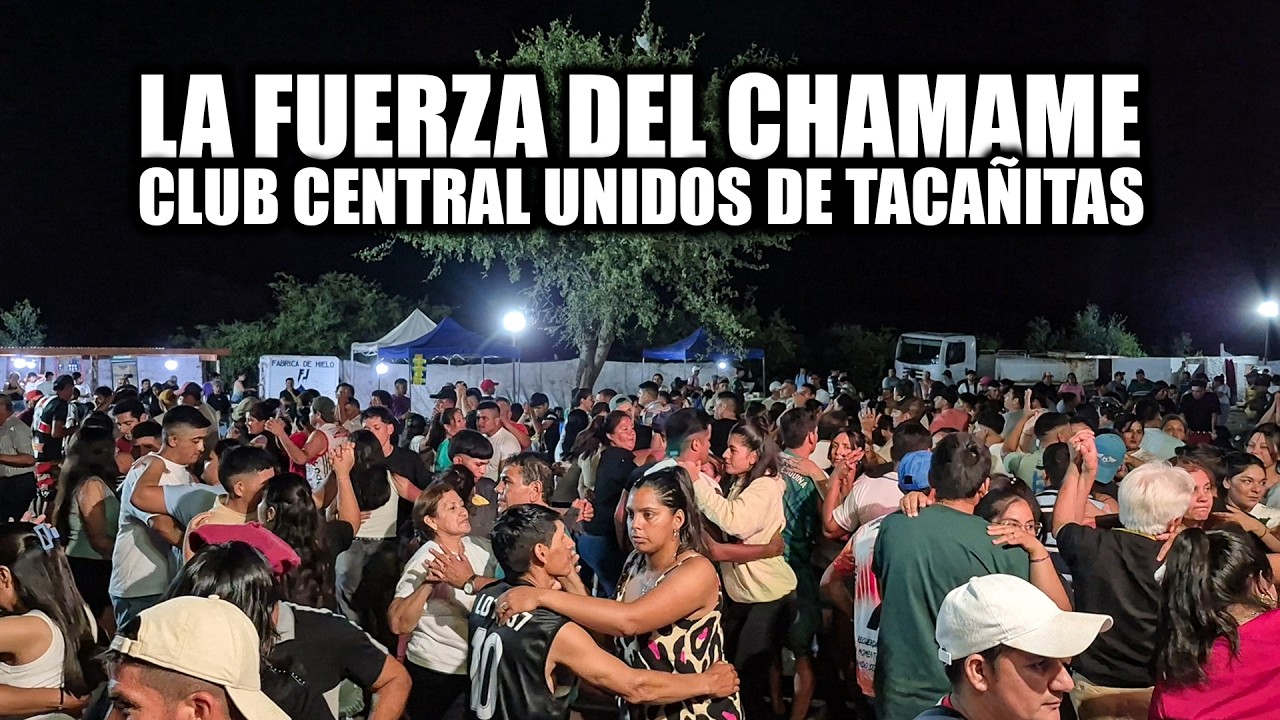 LA FUERZA DEL CHAMAME - CLUB CENTRAL UNIDOS 2026 (Tacañitas, Santiago del Estero)