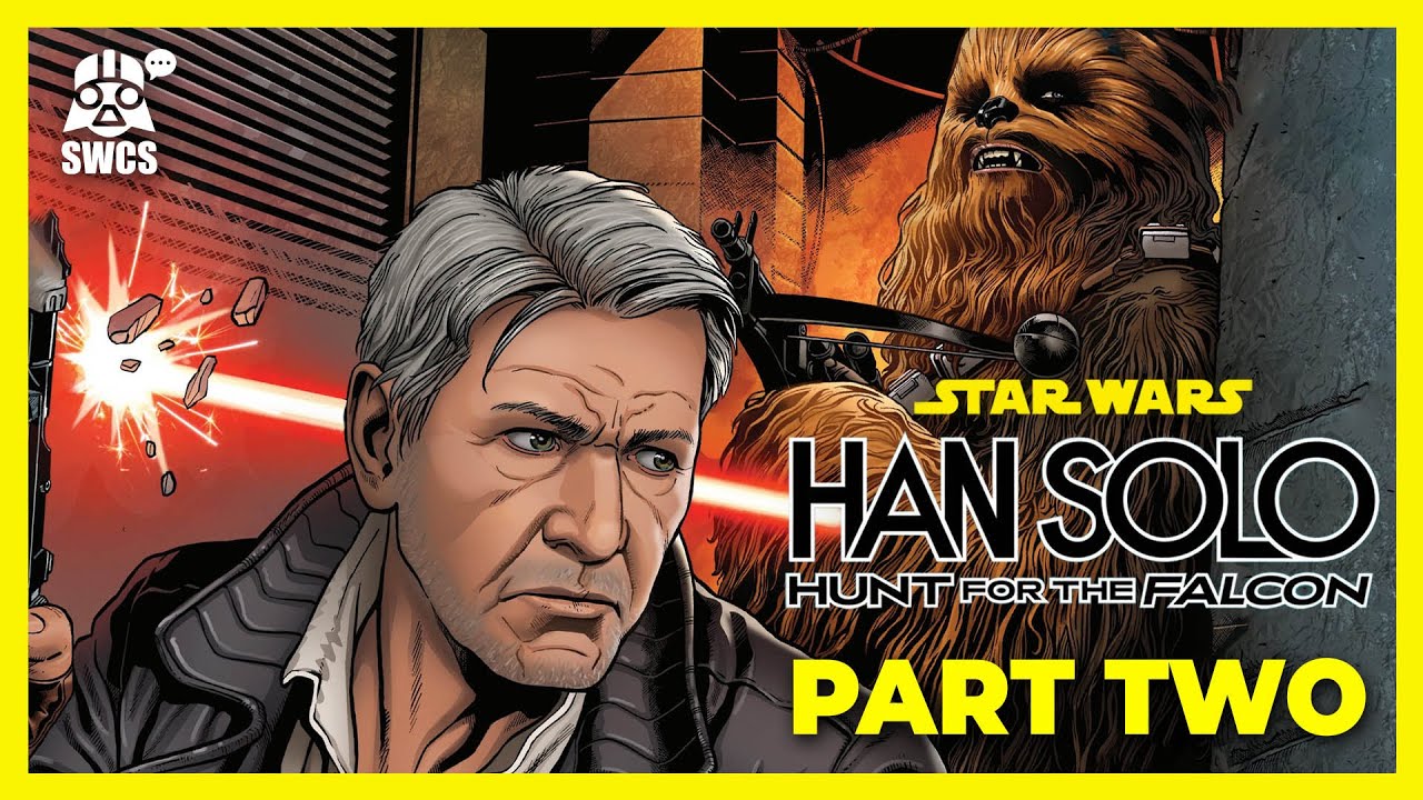 Han Solo – Hunt for the Falcon PART TWO | Star Wars Comics Story | 2026