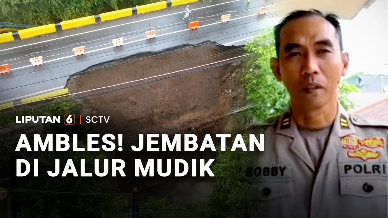 Ambles! Jembatan di Jalur Mudik | Liputan 6