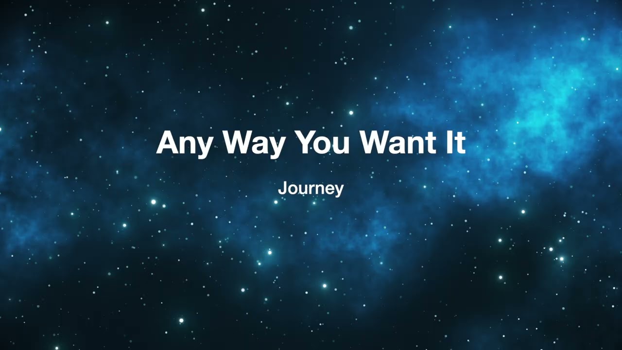 Any Way You Want It – Journey (Orchestral Arrangement)