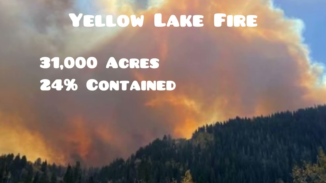 Yellow Lake Fire Update 