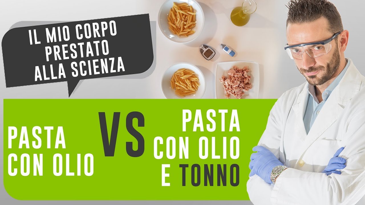 PASTA CON OLIO vs PASTA CON OLIO E TONNO - Il mio corpo prestato alla scienza