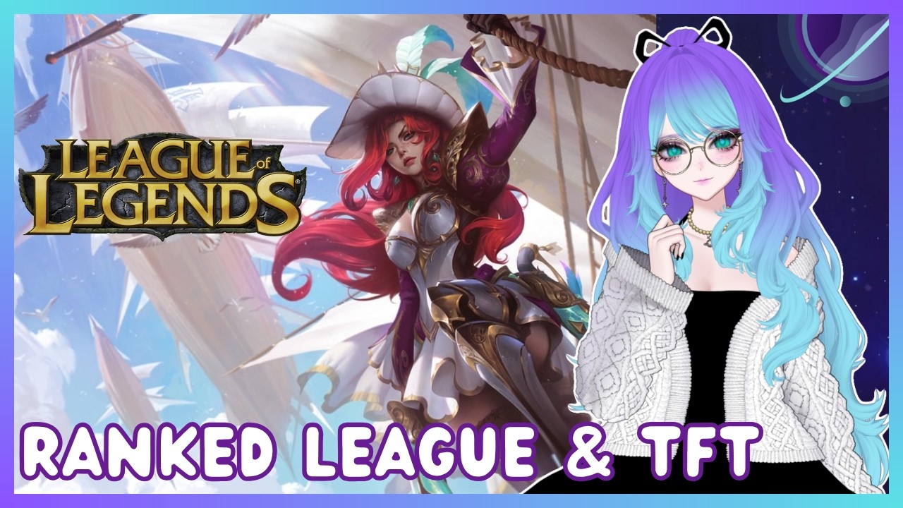 ✰ Ranked League & TFT Vibes! ✰