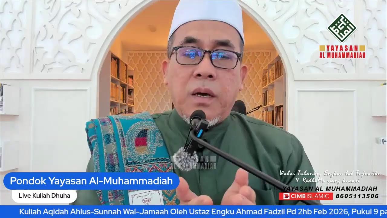 Kuliah Aqidah Ahlus-Sunnah Wal-Jamaah Oleh Ustaz Engku Ahmad Fadzil Pd 2Feb 2025, Pukul 9 pagi
