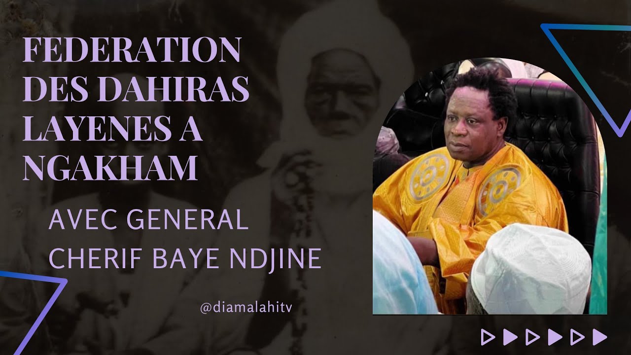 DIRECT: FEDERATION DES DAHIRAS LAYENES A NGAKHAM
