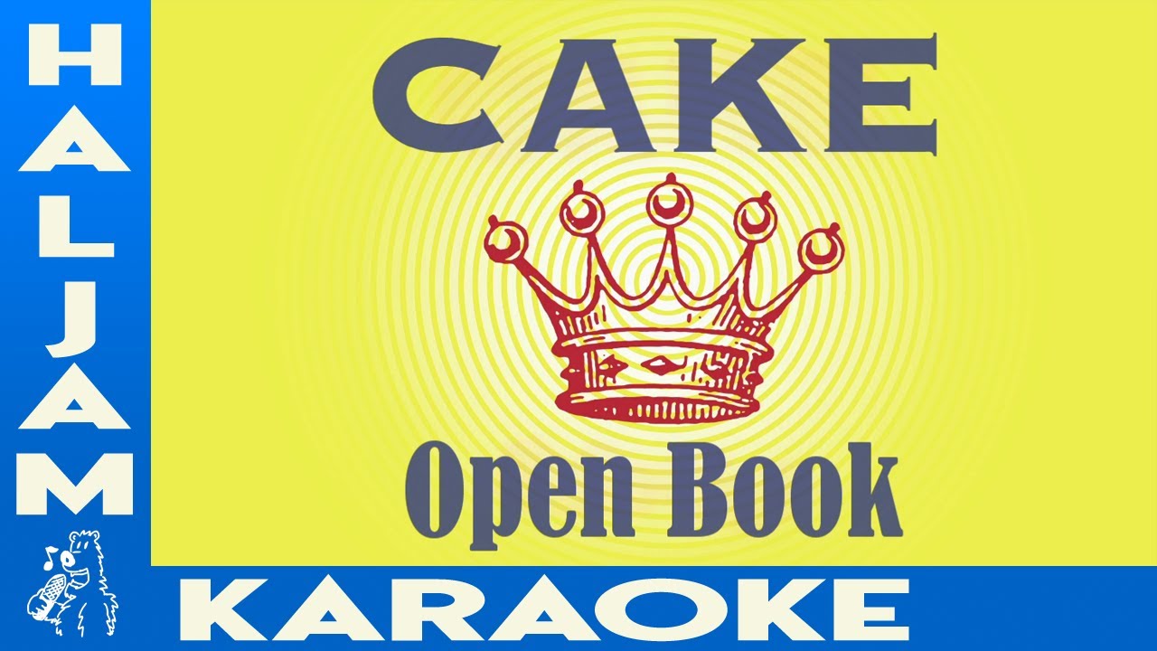 CAKE - Open Book (karaoke)