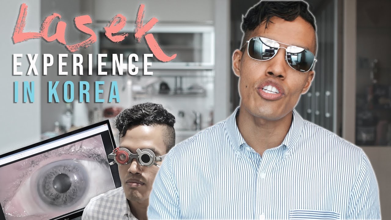 LASEK Eye Surgery in Korea Experience | The Ultimate Guide