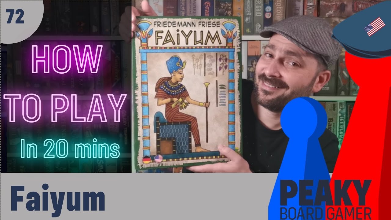 How to play Faiyum board game - Full teach - Peaky Boardgamer