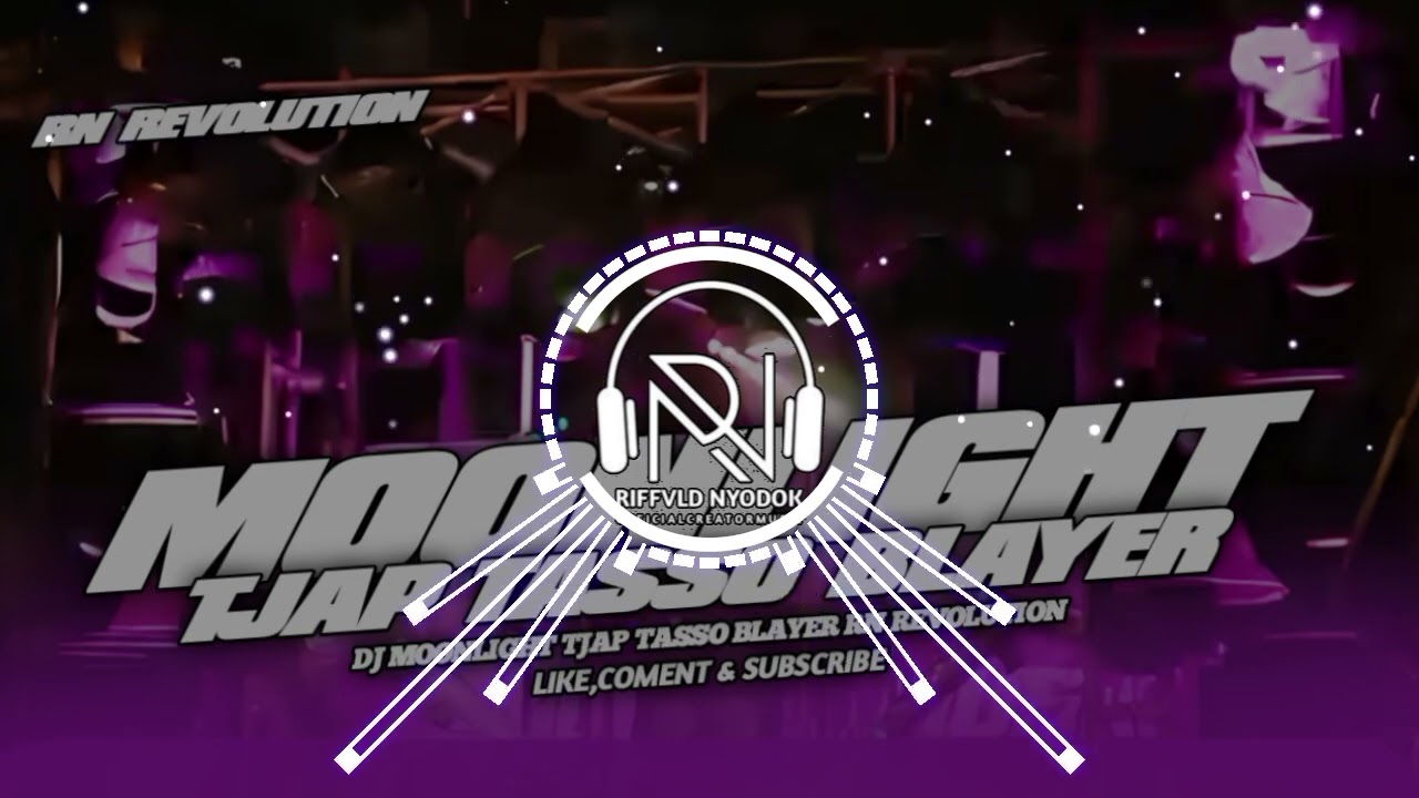 MOONLIGHT TJAP TASSO BLAYER ‼️RN REVOLUTION 🎧