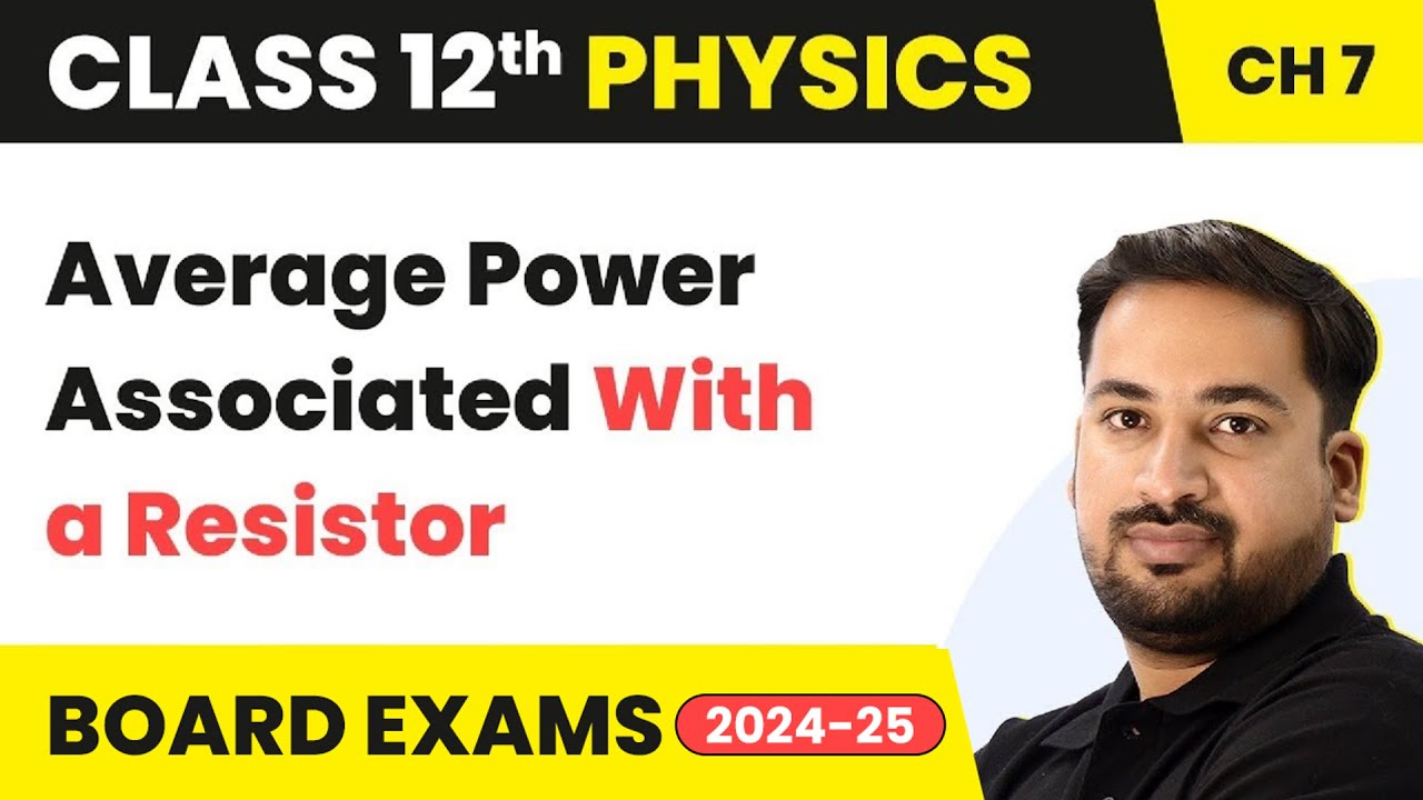 Average Power Associated With a Resistor - Alternating Current | Class 12 Physics Ch 7 CBSE/JEE/NEET