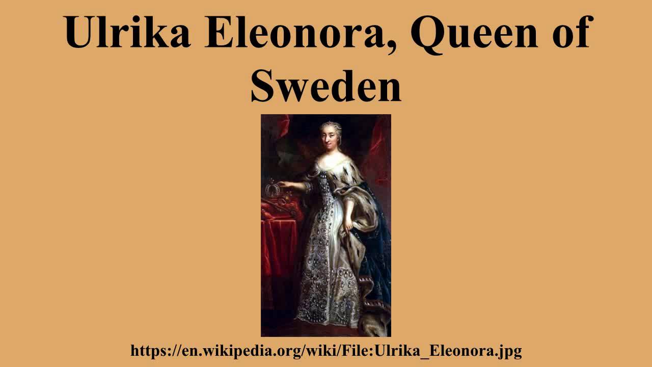Ulrika Eleonora, Queen of Sweden